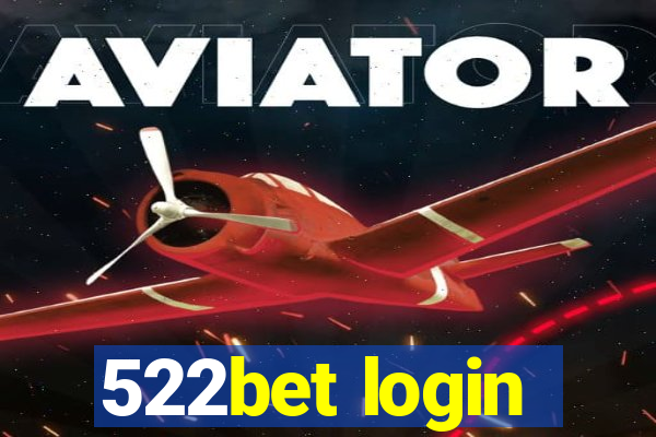 522bet login